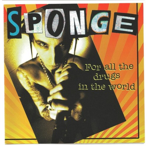 For All the Drugs in the World