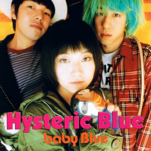 baby Blue — Hysteric Blue | Last.fm