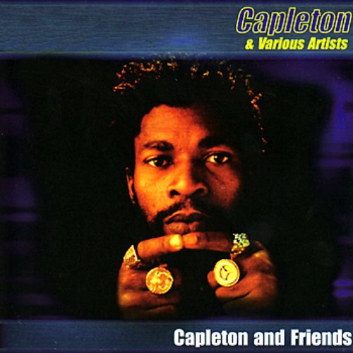 Capleton & Friends