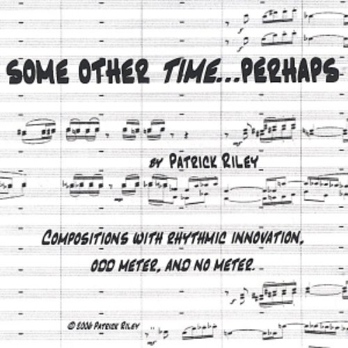 SOME OTHER TIME...PERHAPS