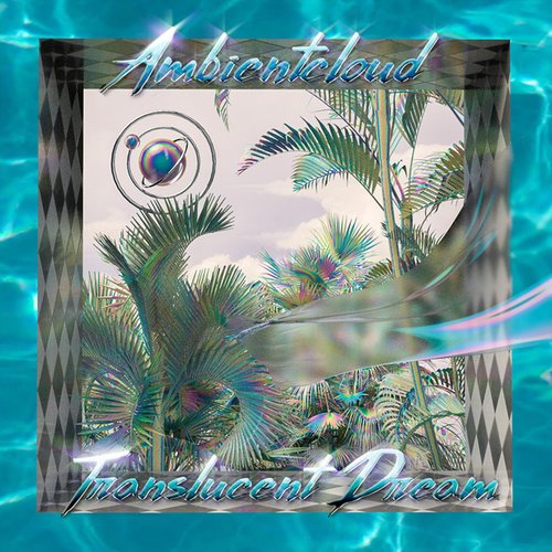 Translucent Dream - Single