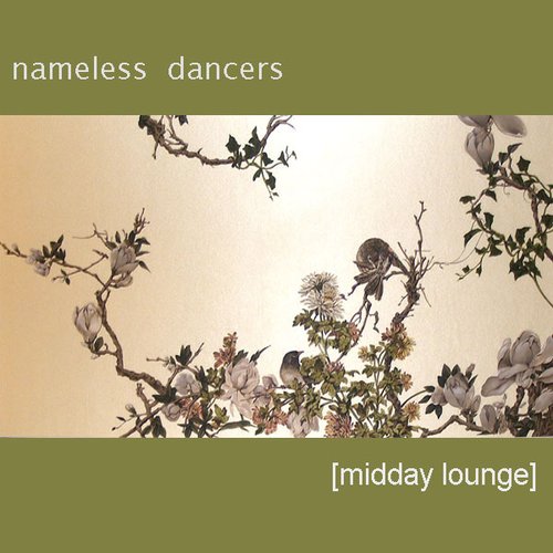 Nameless Dancers - Midday Lounge