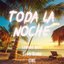 Toda la Noche
