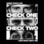 Check One, Check Two