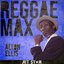 Reggae Max: Alton Ellis