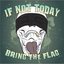 Bring The Flag