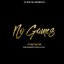 No Games (feat. King Badger & Skusta Clee)