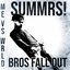 Me Vs WRLD/Bros Fall Out