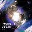 Tell Me