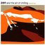 Zen And The Art Of Chilling Volume 2