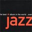 The Best Jazz Album In The World ...Ever!