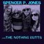 Spencer P Jones and The Nothing Butts