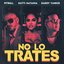 No Lo Trates