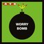 Worry Bomb (2025 Remaster)