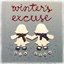 winter's excuse