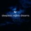 Sleepless Night Dreams