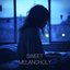 Sweet Melancholy