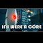 If I Were a Core - Single