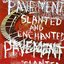 Slanted  Enchanted
