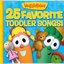 25 Favorite Toddler Songs!