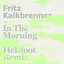 In The Morning (Helsloot Remix)