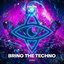 Bring The Techno