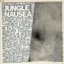 Jungle Nausea