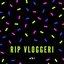 RIP vloggeri