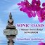 SONIC OASIS: 3 Minute Stress Relief Songbook