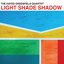 Light Shade Shadow
