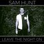 Leave The Night On