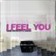 I Feel You - Single