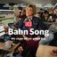 Bahn Song