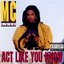 Act Like You Know
