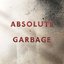 Absolute Garbage (Remixes)