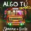 ALGO TÚ (Remixes)