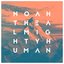 The Almighty Human