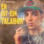 Er Ist Ein Tahalon