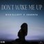 DON'T WAKE ME UP
