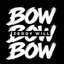 Bow Bow Bow