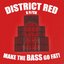 MAKE THE BASS GO FAT