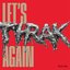 Let's THRAK Again (REEL ONE)