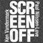 Screen Off