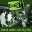 Jetzt oder nie 83-84