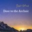 Door to the Archaic
