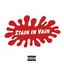Stain In Vain