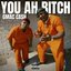 You Ah Bitch - Single