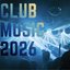 Club Music 2026