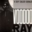 Voodoo Ray (U.S. Remixes)