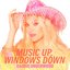 Music Up, Windows Down